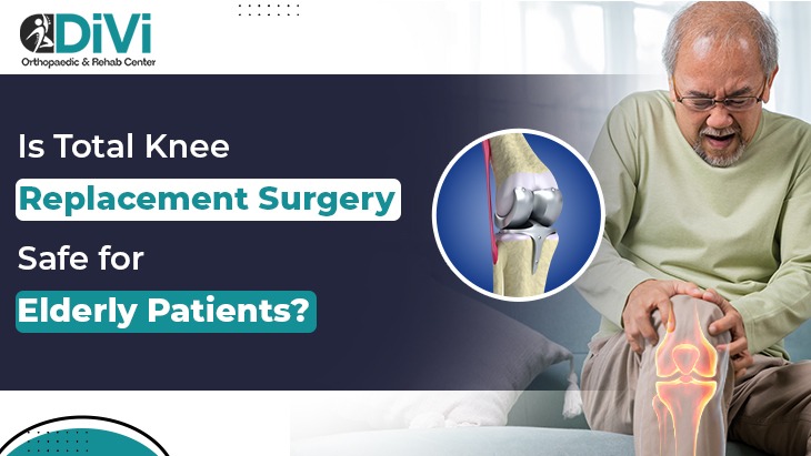 Is Total Knee Replacement Surgery Safe for Elderly Patients?